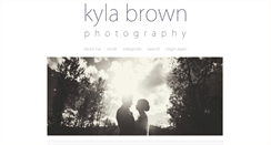 Desktop Screenshot of kylabrownphotography.com